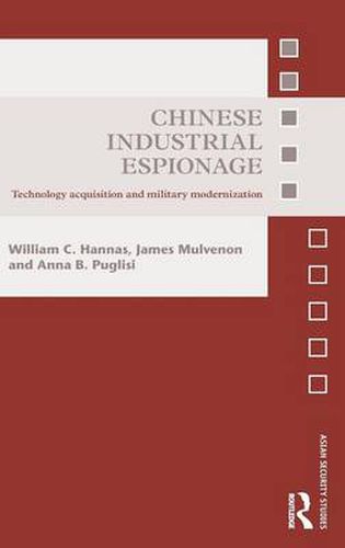 Cover image for Chinese Industrial Espionage: Technology Acquisition and Military Modernisation