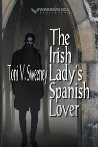 Cover image for The Irish Lady's Spanish Lover