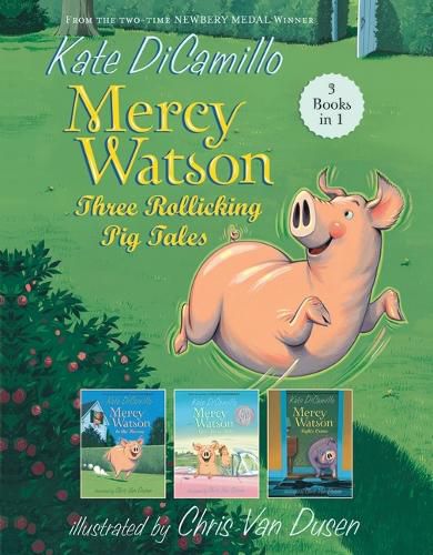 Cover image for Mercy Watson: Three Rollicking Pig Tales