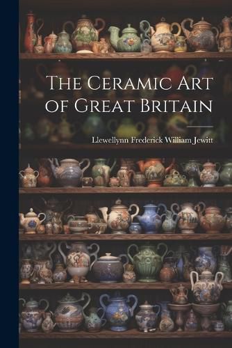 The Ceramic Art of Great Britain