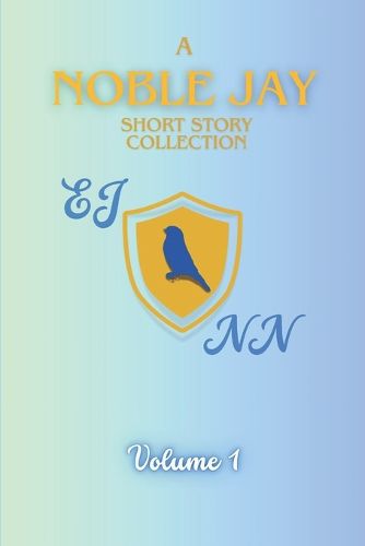 Cover image for A NobleJay Short Story Collection