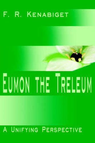 Cover image for Eumon the Treleum: A Unifying Perspective