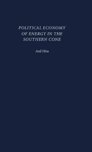 Cover image for Political Economy of Energy in the Southern Cone