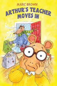 Cover image for Arthur's Teacher Moves In