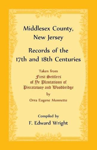 Middlesex County, New Jersey Records of the 17th and 18th Centuries