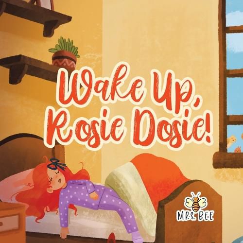 Cover image for Wake Up, Rosie Dosie!