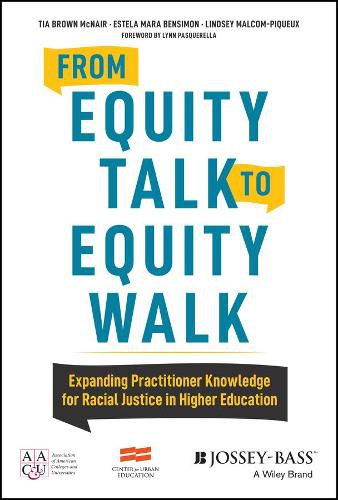 Cover image for From Equity Talk to Equity Walk - Expanding Practitioner Knowledge for Racial Justice in Higher Education