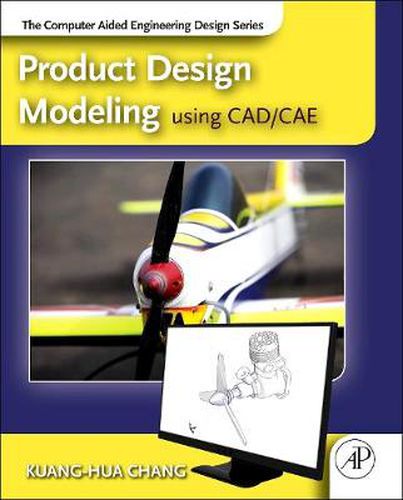 Cover image for Product Design Modeling using CAD/CAE: The Computer Aided Engineering Design Series