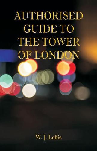 Authorised Guide to the Tower of London