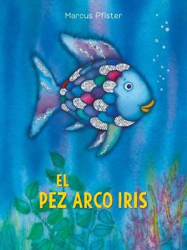 Cover image for El Pez Arco Iris / Rainbow Fish
