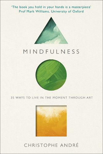 Cover image for Mindfulness: 25 Ways to Live in the Moment Through Art