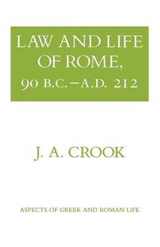 Cover image for Law and Life of Rome, 90 B.C.-A.D.212