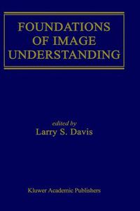 Cover image for Foundations of Image Understanding