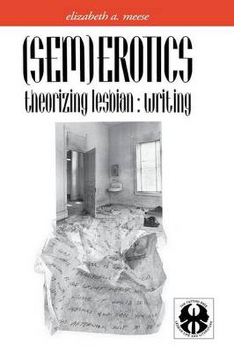 Cover image for (Sem)Erotics: Theorizing Lesbian: Writing