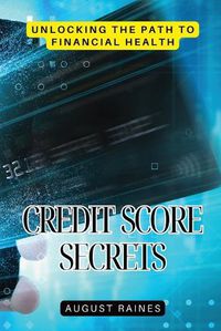 Cover image for Credit Score Secrets