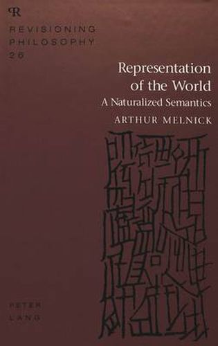 Cover image for Representation of the World: A Naturalized Semantics