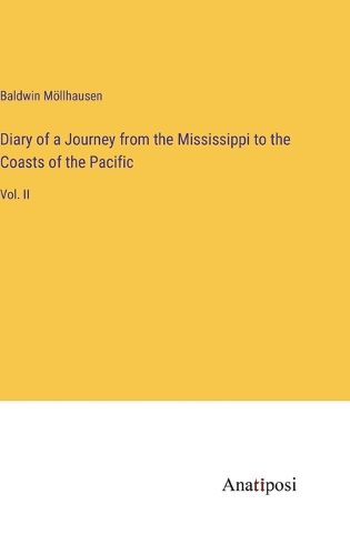 Cover image for Diary of a Journey from the Mississippi to the Coasts of the Pacific