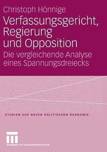 Cover image for Verfassungsgericht, Regierung und Opposition: Die vergleichende Analyse eines Spannungsdreiecks