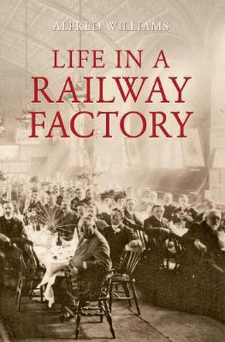 Life in a Railway Factory