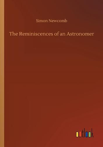 Cover image for The Reminiscences of an Astronomer