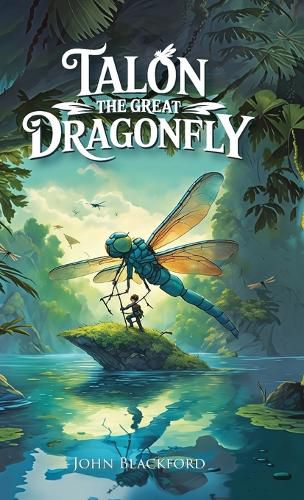 Cover image for Talon the Great Dragonfly