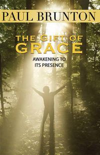 Cover image for Gift of Grace: Awakening to Its Presence