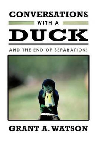 Cover image for Conversations with a Duck: And the End of Separation!