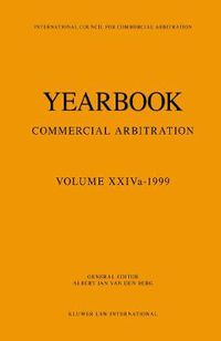 Cover image for Yearbook Commercial Arbitration Volume XXIVa - 1999