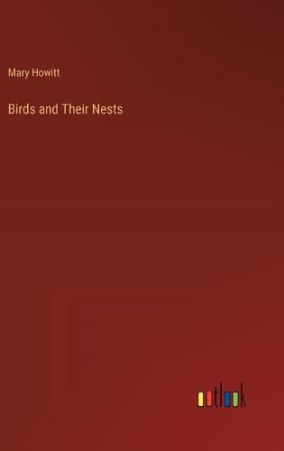 Birds and Their Nests