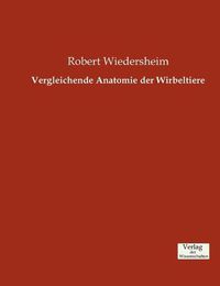 Cover image for Vergleichende Anatomie der Wirbeltiere