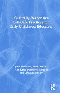 Cover image for Culturally Responsive Self-Care Practices for Early Childhood Educators