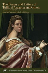 Cover image for The Poems and Letters of Tullia d"Aragona and Ot - A Bilingual Edition