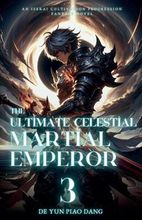 Cover image for The Ultimate Celestial Martial Emperor