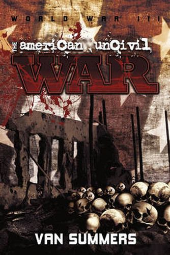 Cover image for The American Uncivil War: Prelude to World War III