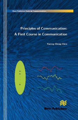 Cover image for Principles of Communication: A First Course in Communication