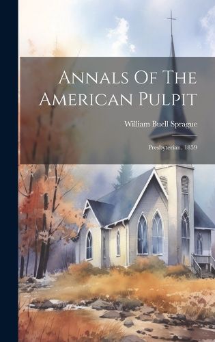 Cover image for Annals Of The American Pulpit