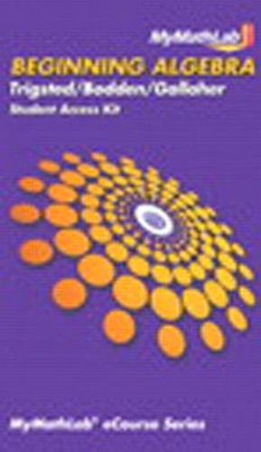 Cover image for MyLab Math eCourse for Trigsted/Bodden/Gallaher Beginning Algebra--Access Card--PLUS Guided Notebook