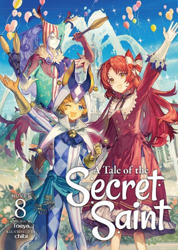 Cover image for A Tale of the Secret Saint (Light Novel) Vol. 8