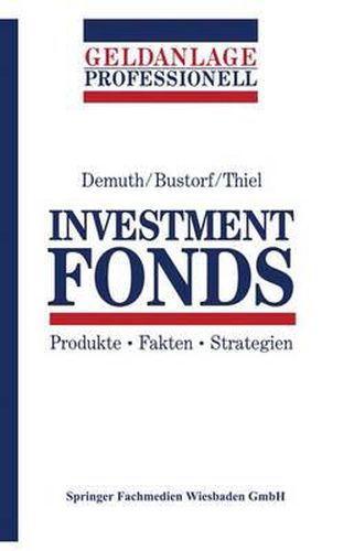 Cover image for Investment Fonds: Produkte * Fakten * Strategien