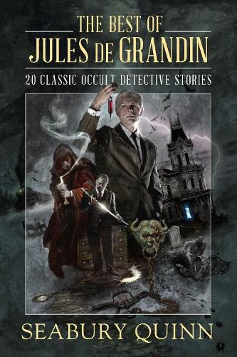 Cover image for The Best of Jules de Grandin: 20 Classic Occult Detective Stories