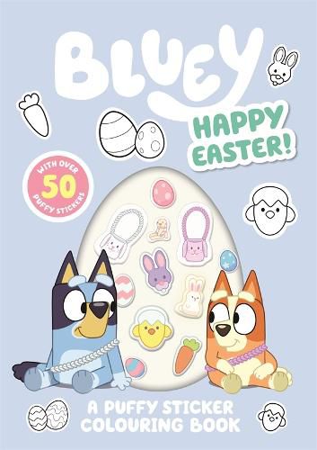 Bluey: Happy Easter: A Puffy Sticker Colouring Book