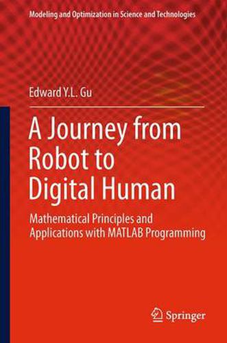 Cover image for A Journey from Robot to Digital Human: Mathematical Principles and Applications with MATLAB Programming
