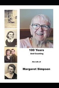 Cover image for 100 Years and Counting: Margaret Simpson