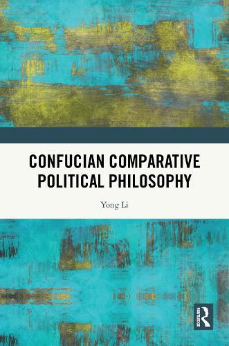Cover image for Confucian Comparative Political Philosophy