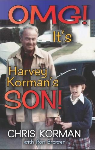 Cover image for OMG! It's Harvey Korman's Son! (hardback)