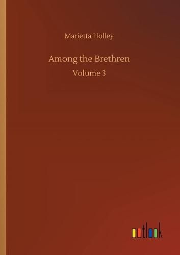 Cover image for Among the Brethren: Volume 3