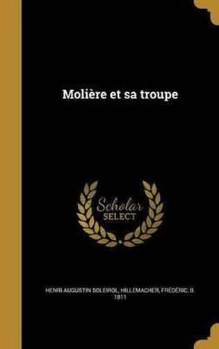 Cover image for Moliere Et Sa Troupe