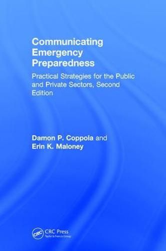 Cover image for Communicating Emergency Preparedness: Practical Strategies for the Public and Private Sectors, Second Edition