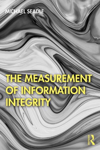 Cover image for The Measurement of Information Integrity