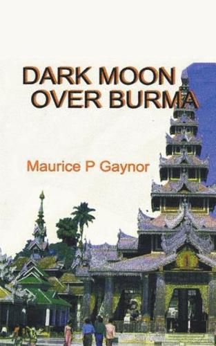 Cover image for Dark Moon Over Burma